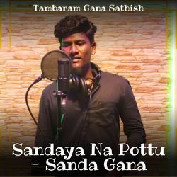 Sandaya Na Pottu - Sanda Gana