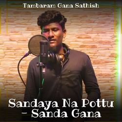 Sandaya Na Pottu - Sanda Gana