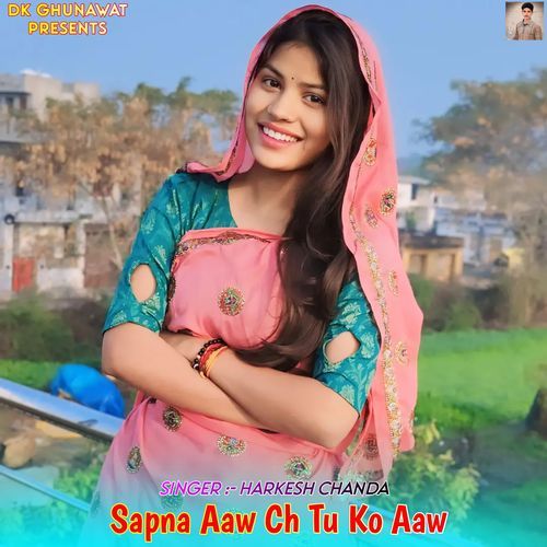 Sapna Aaw Ch Tu Ko Aaw