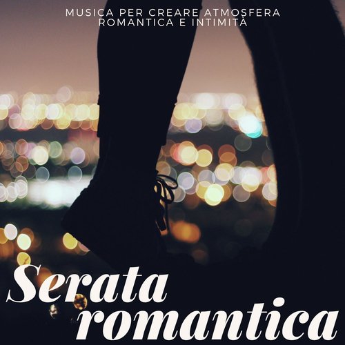 Serata romantica - Musica per creare atmosfera romantica e intimità_poster_image