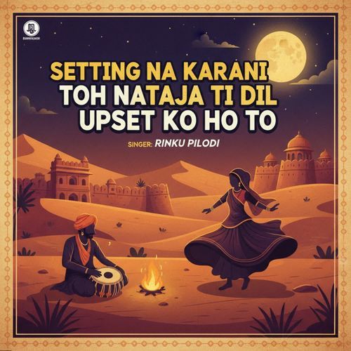 Setting na karani toh nataja ti dil upset ko ho to