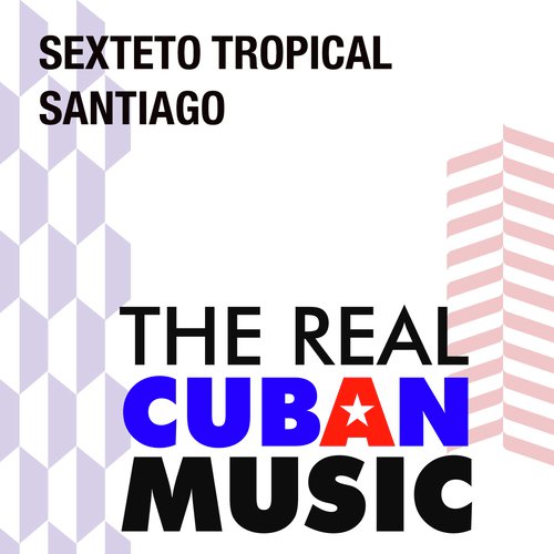 Sexteto Tropical Santiago (Remasterizado)