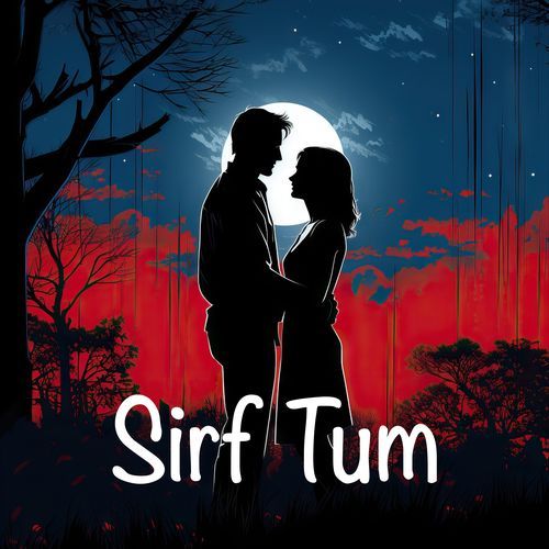 Sirf Tum
