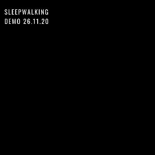 Sleepwalking - Demo 26.11.20 (Anniversary)_poster_image