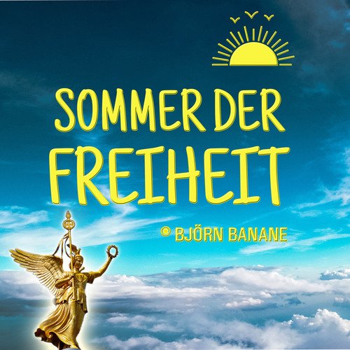 Sommer der Freiheit