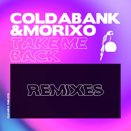 Take Me Back (Remixes)