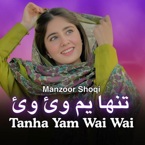 Tanha Yam Wai Wai