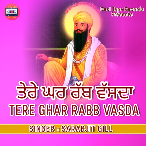 Tere Ghar Rabb Vasda