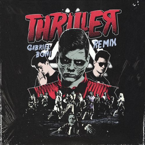 Thriller (Gabriel Boni Remix)_poster_image