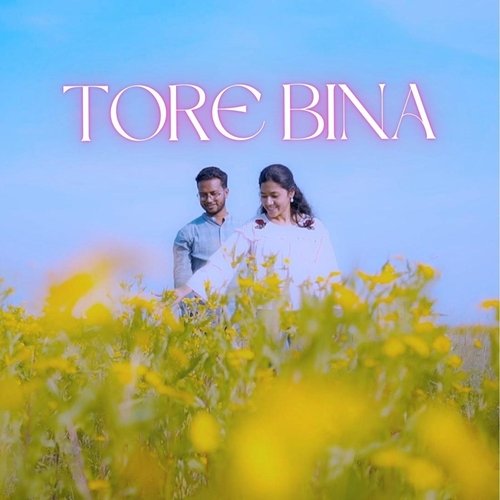Tore Bina (feat. Praveen Lugun) cover art