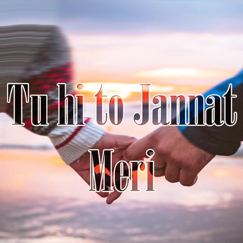 Tu hi to jannat meri_poster_image