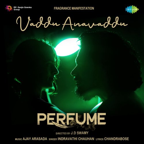 Vaddu Anavaddu (From "Perfume")