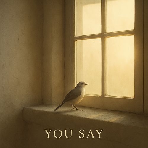 You Say (Piano Version)