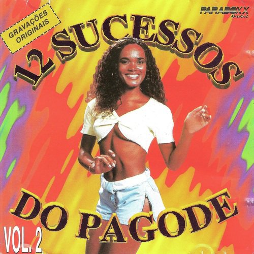 12 Sucessos do Pagode, Vol. 2