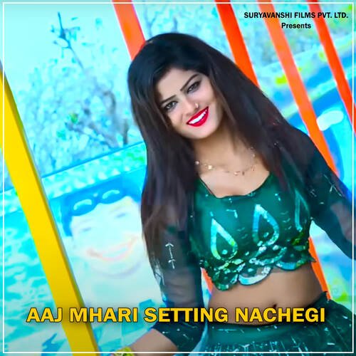 Aaj Mhari Setting Nachegi