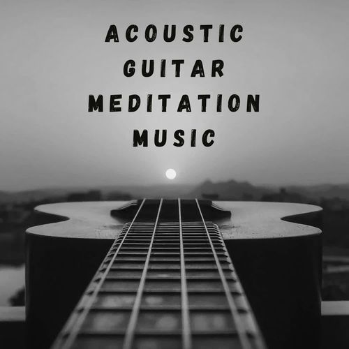 Acoustic Guitar Meditation Music