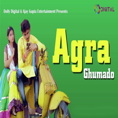 Agra Ghuma Do