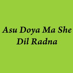 Asu Doya Ma She Dil Radna-BRskBThoREs