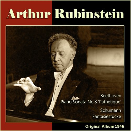 Beethoven: Piano Sonata No. 8 - Schumann: Fantasiestücke (Original Album, 1946)