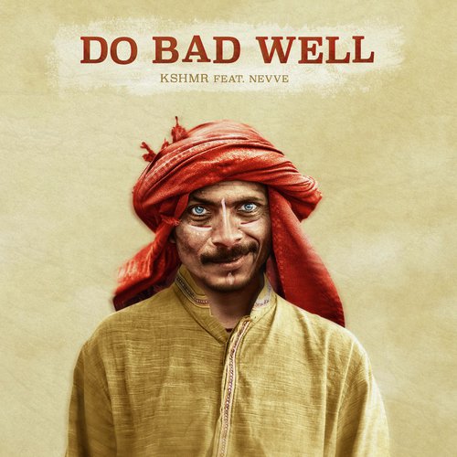 Do Bad Well (feat. Nevve)_poster_image