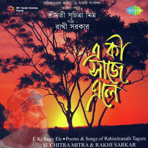 E Ki Saaje Ele Poems Of Rabindra Nath Ta