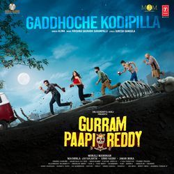 Gaddhoche Kodipilla (From "Gurram Paapi Reddy")