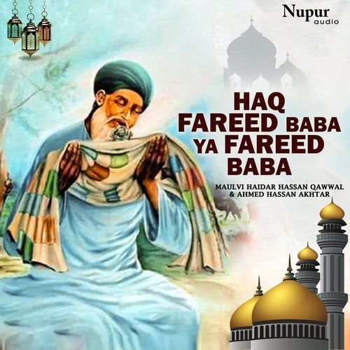 Haq Fareed Baba Ya Fareed Baba