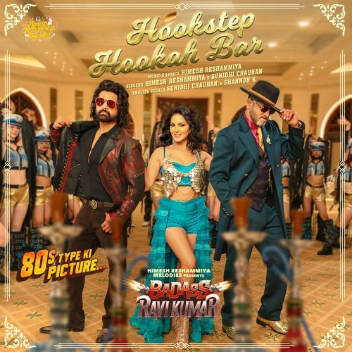 Hookstep Hookah Bar (From Badass Ravi Kumar) (Original Motion Picture Soundtrack)