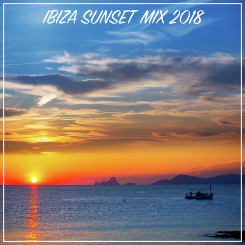 Ibiza Sunset Mix 2018_poster_image