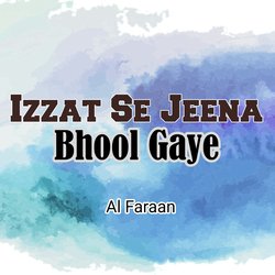 Izzat Se Jeena Bhool Gaye-PDsaeiwIZ2I