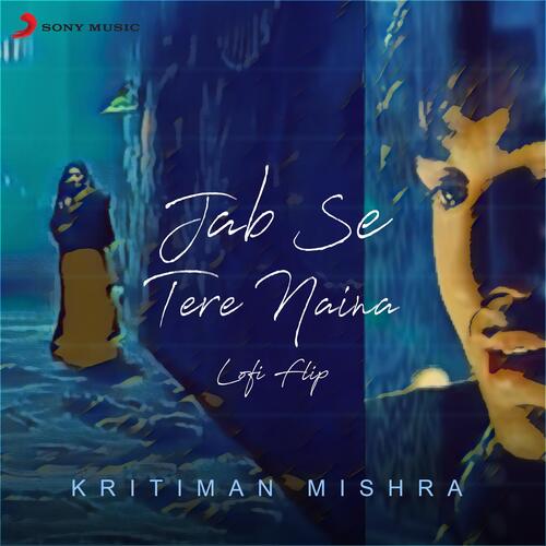 Jab Se Tere Naina (Lofi Flip)_poster_image