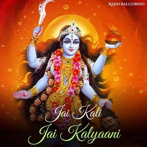 Jai Kali Jai Kalyaani