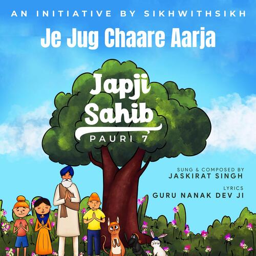 Je Jug Chaare Aarja : Japji Sahib Pauri 7