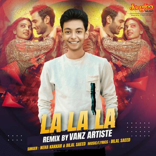 La La La - Remix By Vanz Artiste