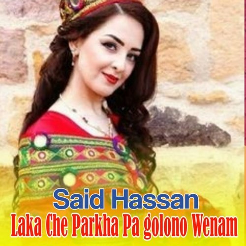 Laka Che Parkha Pa golono Wenam
