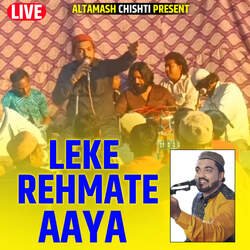 Leke Rehmate Aaya (Live)-IDwbVjAFYUI