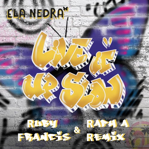Live It up Slow (Ruby Francis & Raph A Remix) cover art