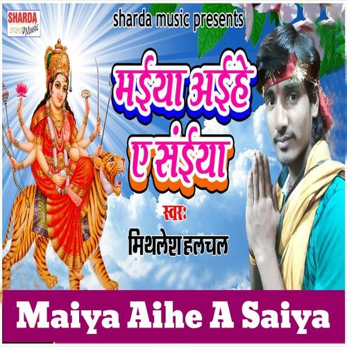 Maiya Aihe A Saiya