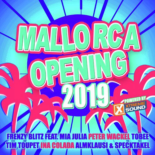 Mallorca Opening 2019 powered by Xtreme Sound