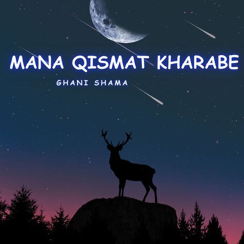Mana Qismat Kharabe