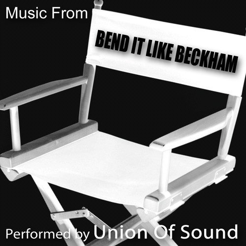 Music From Bend It Like Beckham