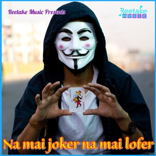 NA ME LOFER HU NA ME JOKER HU