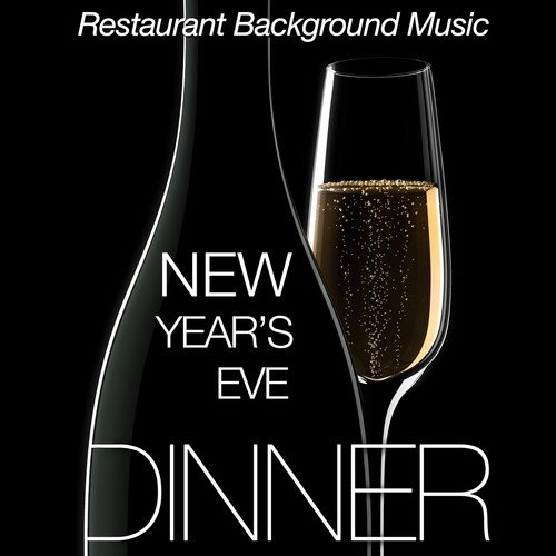 New Year's Eve Dinner: Club and Restaurant Background Music, with Tropical House and Lounge Vibes to Create a Sensual and Romantic Atmosphere