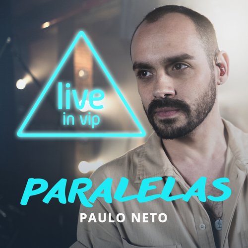 Paralelas (Live In Vip)