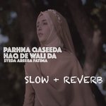 Parhna Qaseeda Haq De Wali Da