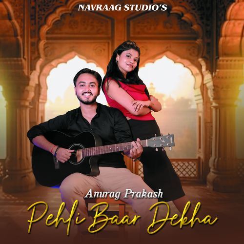 Pehli Baar Dekha