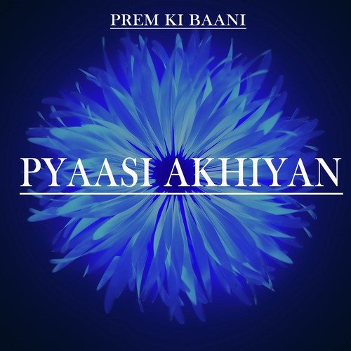 Pyaasi Akhiyan