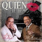 Quién Te Besó (feat. Andy Montañez)