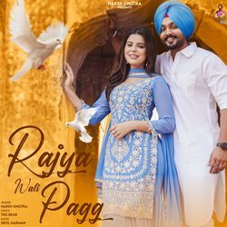 Rajya Wali Pagg-B0VaBkZxWmk