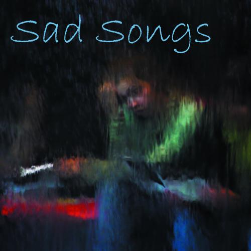 Sad Songs